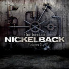 The Best of Nickelback, Volume 1